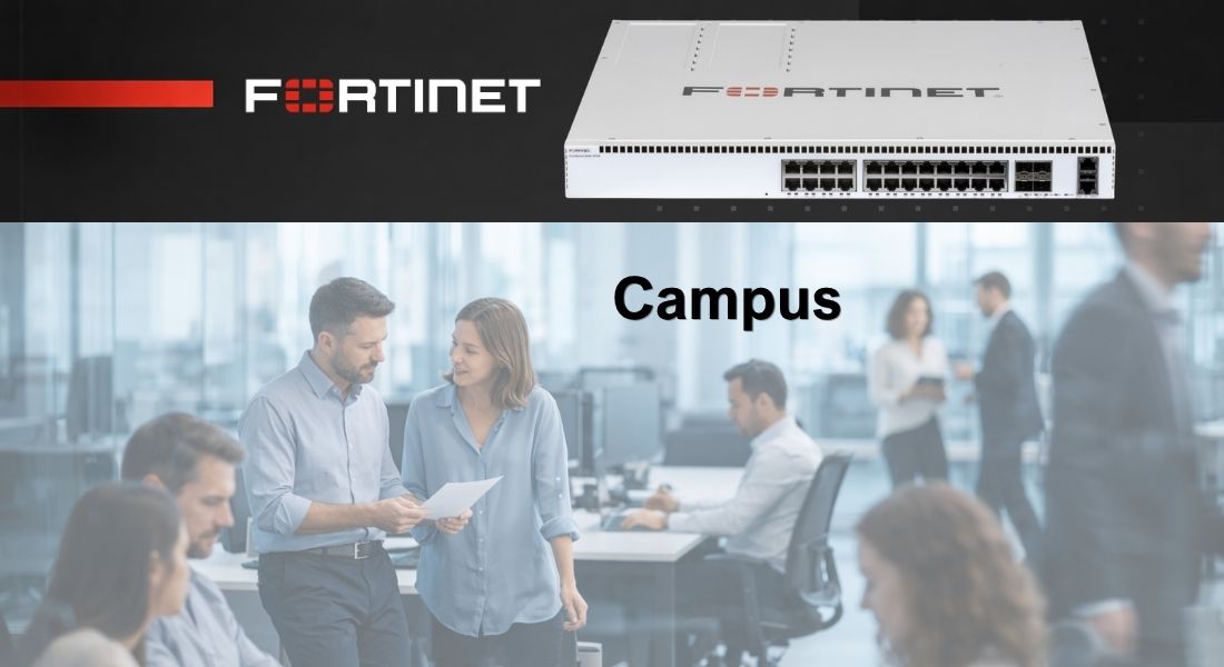 FortiSwitch Campus: errendimendua, kontrola eta kudeaketa aurreratua enpresa-sareetan
