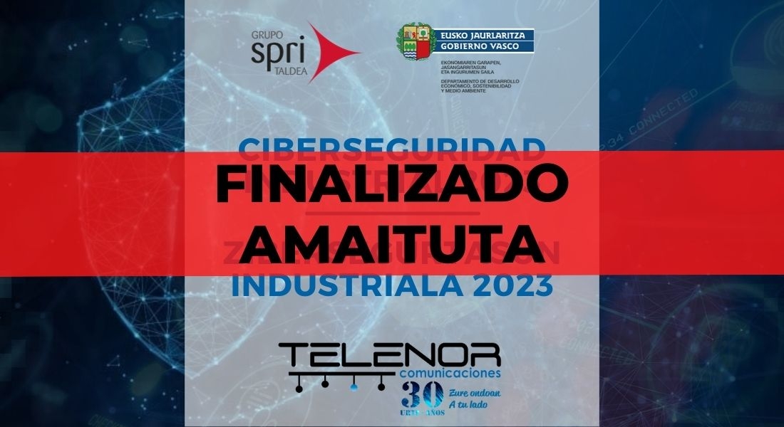 Programa de ayudas Ciberseguridad Industrial SPRI 2023 | Noticias | Telenor Comunicaciones