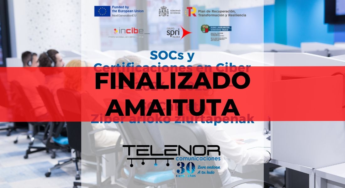SOCetarako eta zibersegurtasuneko ziurtagirietarako laguntzak SPRI 2025 | Berriak | Telenor Comunicaciones